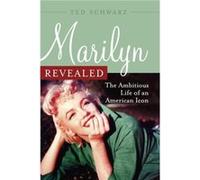Marilyn Revealed by Ted Schwarz Ted Schwarz (Auteur)