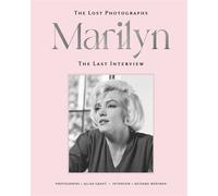 Marilyn: The Lost Photographs • The Last Interview - Richard Meryman - Weldon Owen - ebook (ePub) - Livre