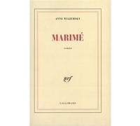 Anne Wiazemsky – Marimé – Roman – Gallimard