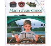 Marin d'eau douce Collectif (Auteur), Pierre-Marie Valat (Illustration)