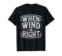 Marin du W nd Quand Le Vent Est Bon Style De Vie Évasion T-Shirt