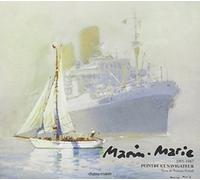Marin Marie, peinture et navigation