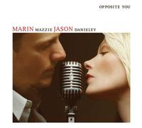 Marin Mazzie & Jason Danieley - Opposite You [Compact Discs]