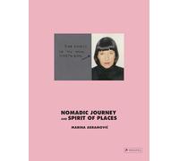 Marina Abramovic – Nomadic Journey and Spirit of Places – Coffret collector – Prestel