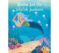Marina And The Jellyfish Jamboree