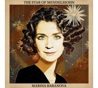Marina Baranova – The Star of Mendelssohn – CD – Edel
