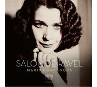MARINA BARANOVA - SALON DE RAVEL CD NEUF RAVEL,MAURICE