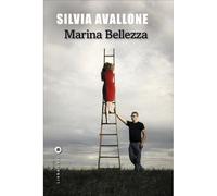 Marina Bellezza - Silvia Avallone - Liana levi - broché - Roman