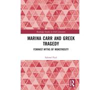 Marina Carr And Greek Tragedy