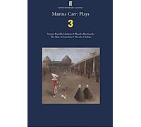 Marina Carr : Pièces 3
