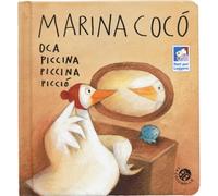 Marina Cocò oca piccina piccina picciò. Ediz. a colori