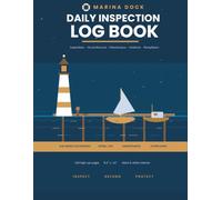 Marina Dock Inspection Log Book | Daily Dock Inspection, Vessel Registry, Maintenance, Incident & Compliance Tracker for Marina & Waterfront Facilities | Black & White Interior
