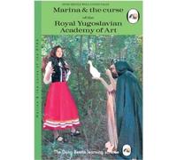 Marina et la malédiction de l'Académie royale yougoslave des arts : par Miriam Elia