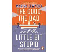 Marina Lewycka - Good the Bad and the Little Bit Stupid - Paperback - G245z
