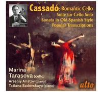 Marina Tarasova / Arseny Aristov - Gaspar Cassado: Romantic Cello Music & Transcriptions [Compact Discs]