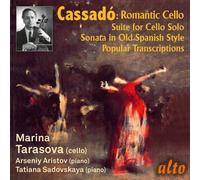 Marina Tarasova / Arseny Aristov - Gaspar Cassado: Romantic Cello Music & Transcriptions [Compact Discs]