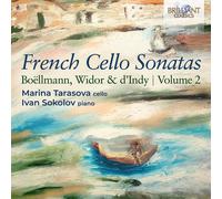 Sonates françaises pour violoncelle : Boëllmann, Widor & d'Indy, Volume 2 – Edel