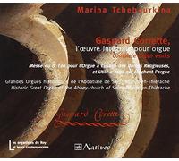 Marina Tchebourkina aux Grandes Org - L'Oeuvre Intégrale pour Orgue