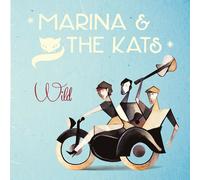 MARINA & THE KATS - WILD CD NEUF