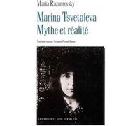 Marina tsvetaieva mythe et realite Maria Razumovsky (Auteur)