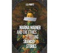Marina Warner and the Ethics of Telling Silenced Stories - Lisa Propst - McGillQueens University Press - Livre en Anglais - Paperback Lisa PropstLisa Propst (Auteur)