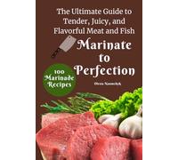 Marinate to Perfection: The Ultimate Guide to Tender, Juicy, and Flavorful Meat and Fish