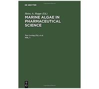 Marine Algae In Pharmaceutical Science. Vol. 1