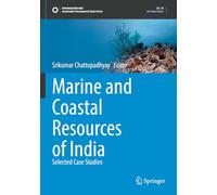 Marine and Coastal Resources of India: Selected Case Studies