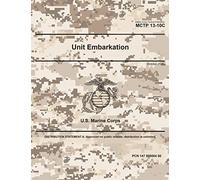 Marine Corps Tactical Publication Mctp 13-10c Unit Embarkation October 2020