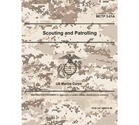 Marine Corps Tactical Publication MCTP 3-01A Scouting and Patrolling July 2020