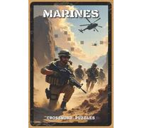 Marine Crossword Puzzles: Crossword Puzzles with Easy to Read about Marines History, Training, Leadership, Tactics, and Military Traditions | 6x9 ... for Marines, Veterans and Military Families