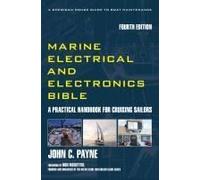 Marine Electrical and Electronics Bible: A Practical Handbook for Cruising Sailors