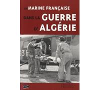 Marine Francaise Dans La Guerre D'Algerie