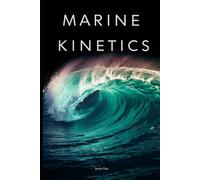Marine Kinetics: The Interplay of Forces in Ocean Fluid Dynamics and Advanced Wave Formation Dynamics With Fortan