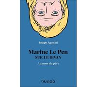 Marine Le Pen Sur Le Divan - Au Nom Du Père