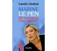 Marine Le Pen, un nouveau Front National ?