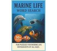 Marine Life Word Search: Explore the wonders of the ocean with over 50 puzzles