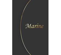 Marine: Petit Carnet de notes / journal personnaliser avec le Prénom Marine, cadeau parfait à offrir pour les Femmes, filles, amis, patronne, ... plaisir pour un anniversaire ou une fête