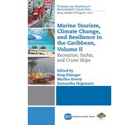 Marine Tourism, Climate Change, And Resilience In The Caribbean, Volume Ii