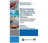 Marine Tourism, Climate Change, And Resiliency In The Caribbean, Volume I