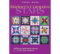 Mariner's Compass Quilts: 24 Stellar Paper-pieced Blocks & 9 Easy Quilt Projects