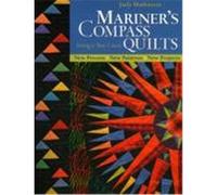 Mariner's Compass Quilts: Setting a New Course: New Process, New Patterns, New Projects Mathieson, Judy (Auteur)