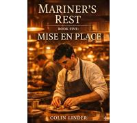 Mariner's Rest: Book 5: Mise en Place