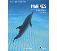 Marines : Le monde des baleines et dauphins