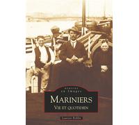 Mariniers - Laurent Roblin - Nouvelles Editions Sutton - broché - Beau livre