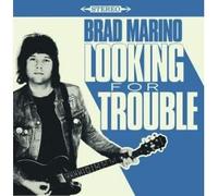 Marino, Brad - Looking for Trouble [Import]