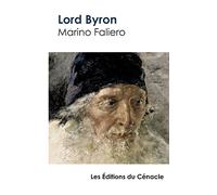 Marino Faliero de Lord Byron (édition de référence)