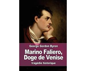 Marino Faliero, Doge de Venise: tragédie historique
