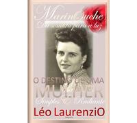 MARINOUCHE, da sombra para a luz: O destino de uma mulher simples e radiante