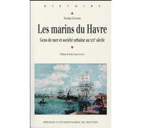 Marins du havre Gens de mer et société urbaine au XIXème siècle - Pur - Presses Universitaires Rennes - broché - Etude